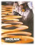 2004: The brochure introduced in 2004 to emphasize Skolnik as “craftsmen” as well as technicians.