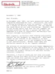 2015: November 2015 — Patrick May of Sorini Manufacturing, presented Howard with this letter from December 1987. This was the letter that Skolnik sent to our customers 5 days after a catastrophic fire destroyed the company. While the letter brings back th